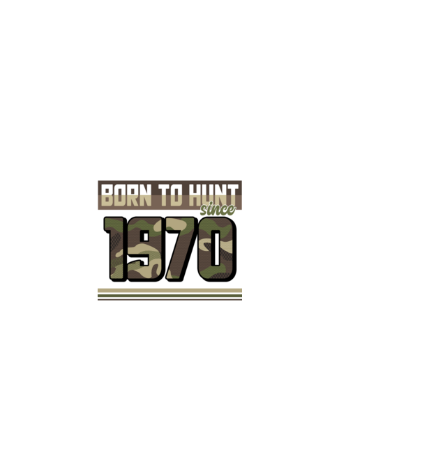 Born to hunt since 1970 model negru pe tricou