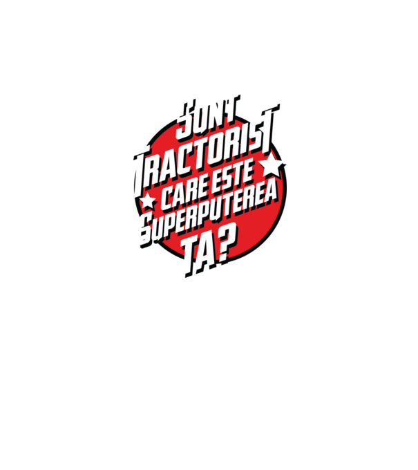 sunt tractorist, care este superputerea ta? model roz neon pe tricou