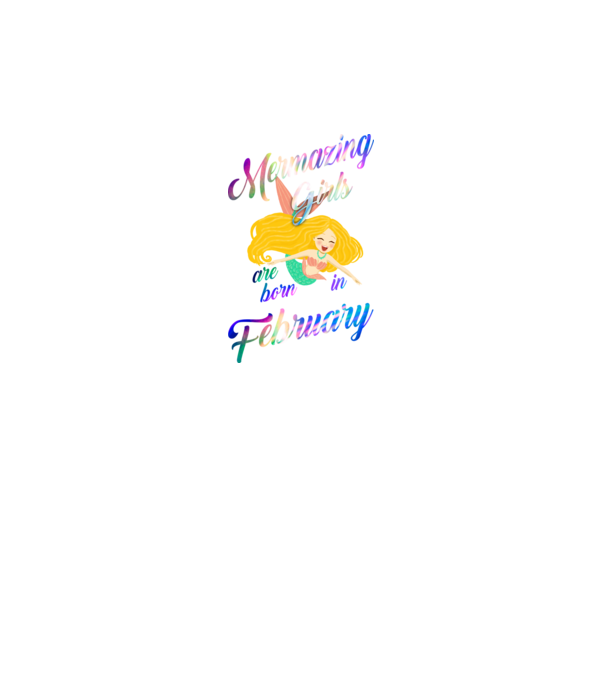 Mermazing girls are born february model gri pe tricou