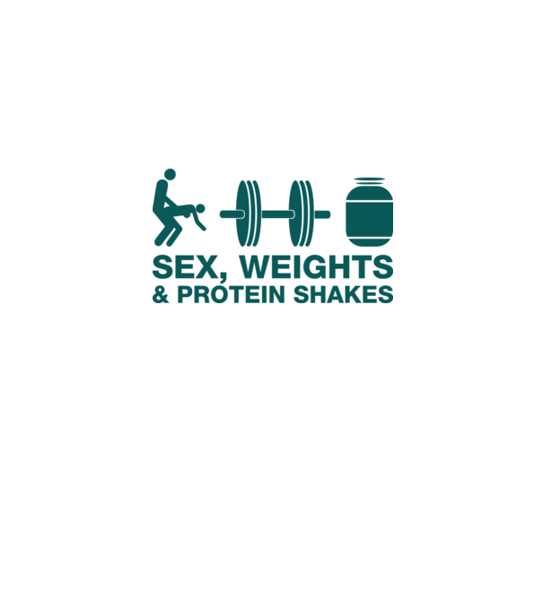 Sex, weights and protein shakes model alb pe tricou