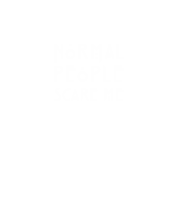 Normal people scare me model negru pe tricou