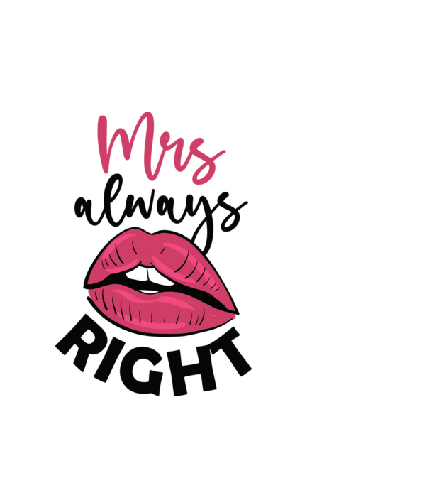 Mrs always right model alb pe tricou
