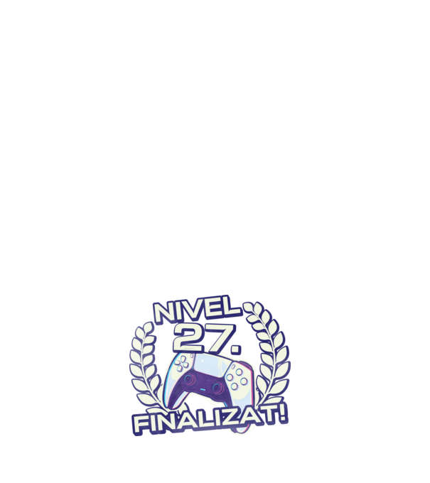 Nivel 27 finalizat! model negru pe tricou