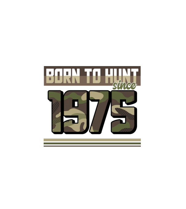 Born to hunt since 1975 model negru pe tricou