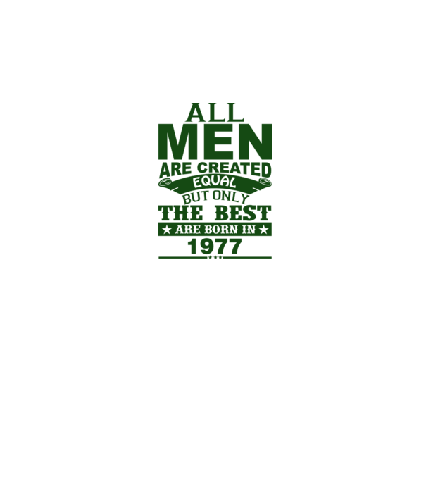 All men are created - 1977 model roșu pe tricou