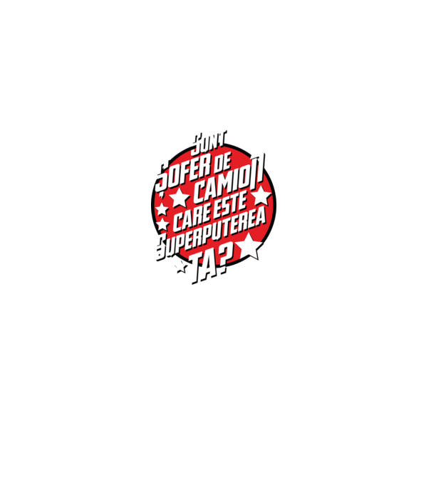 sunt șofer de camion, care este superputerea ta? model negru pe tricou