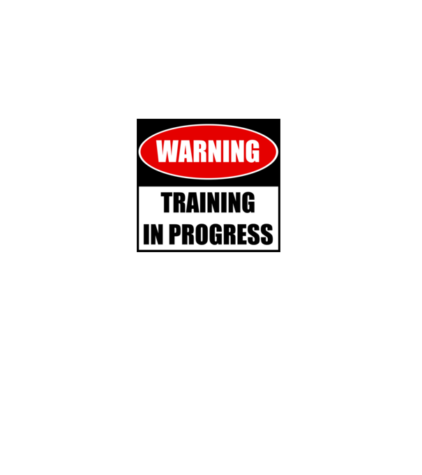 Warning Training In Progress model gri pe tricou