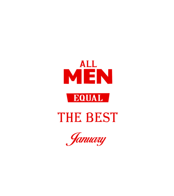 All men created equal but only the beat are born in january model negru pe tricou