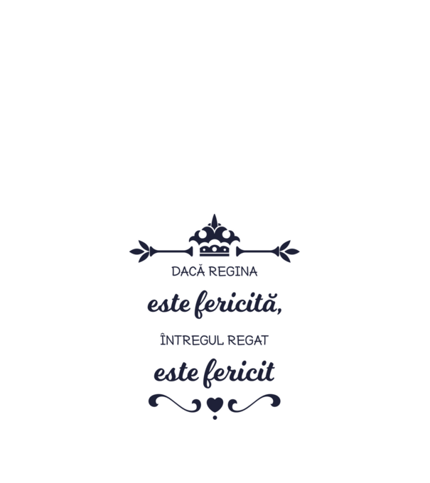 dacă regina este fericită, întregul regat este fericit model alb pe tricou