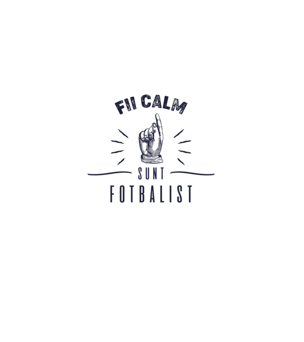 Fii calm, sunt FOTBALIST model alb pe tricou
