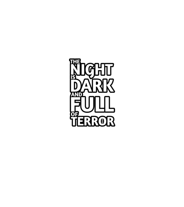 The night is dark and full of terror model mentă pe tricou