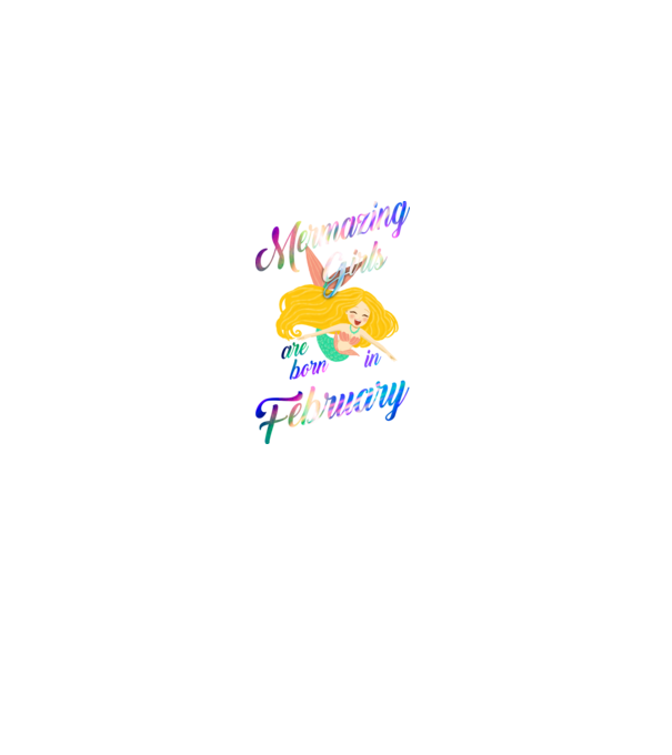 Mermazing girls are born february model negru pe tricou