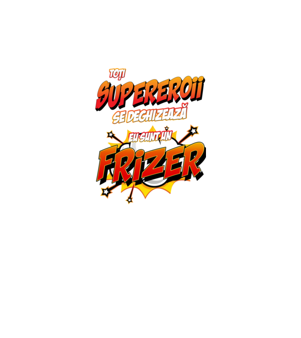 toți supereroii se deghizează, eu sunt un frizer/coafor model alb pe tricou