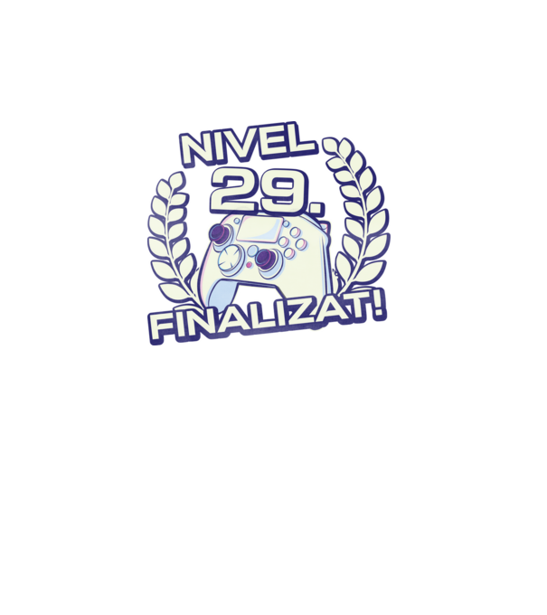 Nivel 29 finalizat! model turcoaz pe tricou
