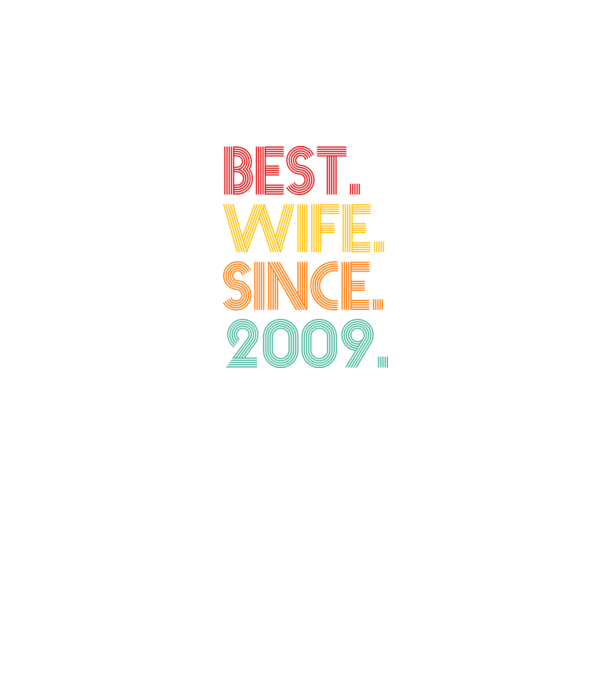 best wife since 2009 retro model negru pe tricou