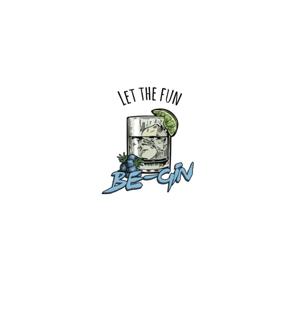 Let the fun be gin model gri pe tricou