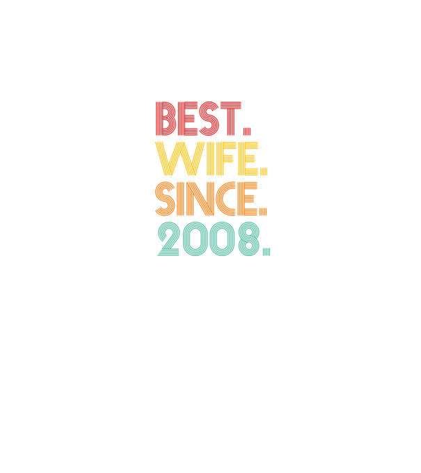 best wife since 2008 retro model negru pe tricou