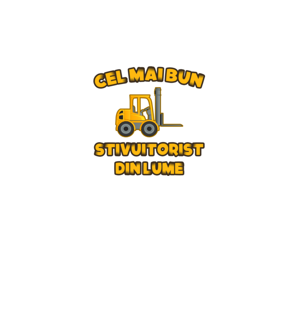 Cel mai bun Stivuitorist din lume model negru pe tricou