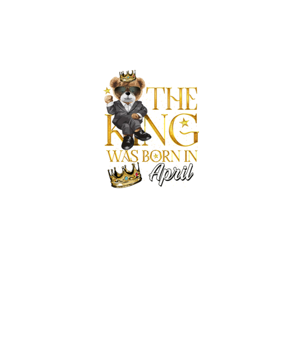 The king was born int APRIL model negru pe tricou