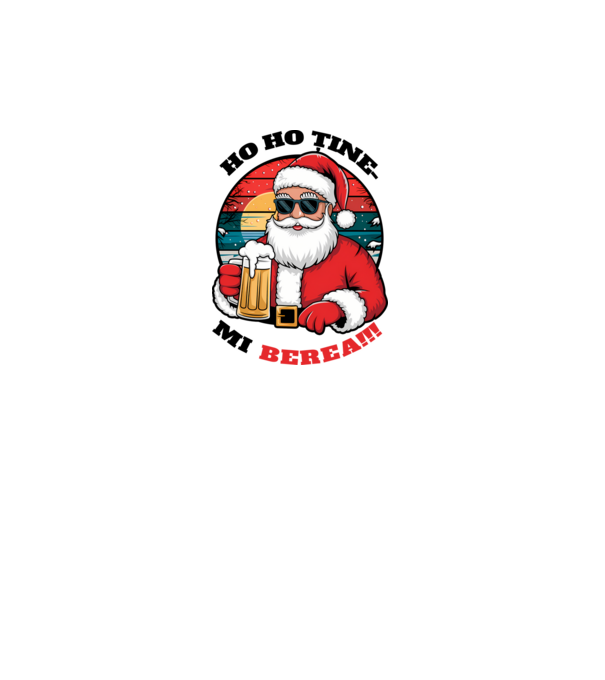 Ho ho ține mi berea! alb model alb pe tricou