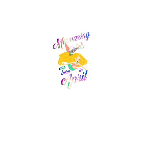 Mermazing girls are born in april model negru pe tricou