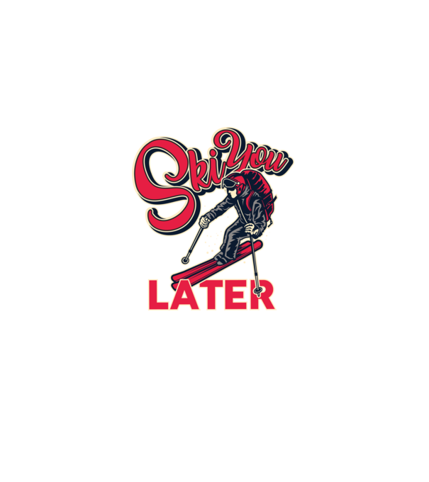Ski you later model negru pe tricou