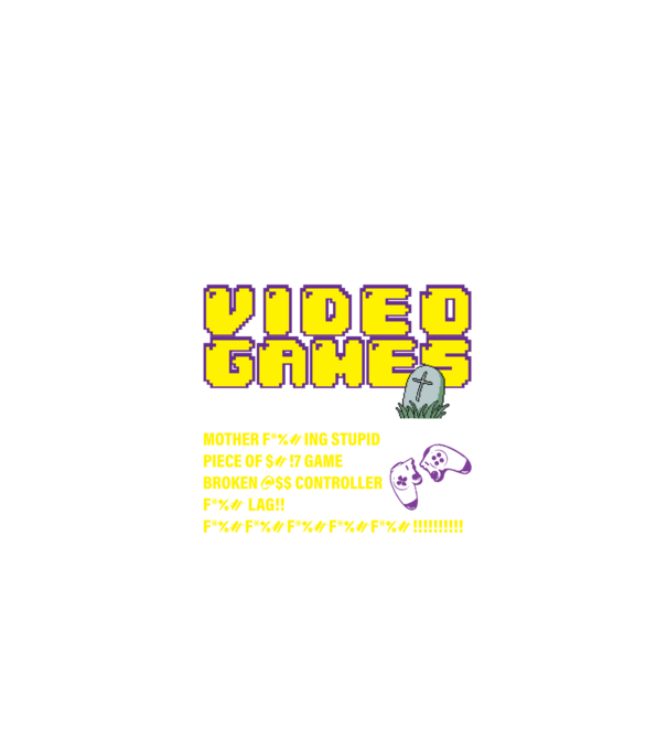 I don't always die when playing video games model negru pe tricou