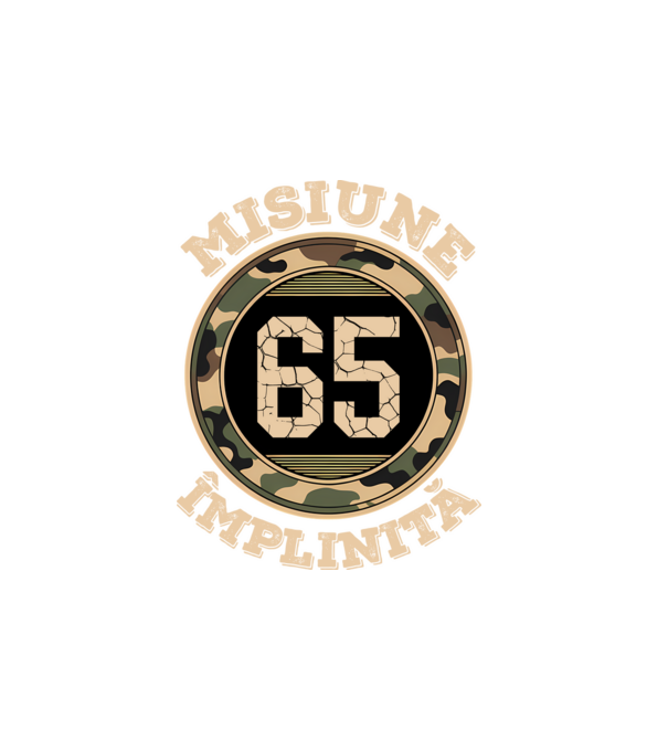 Misiune împlinită 65 model alb pe tricou