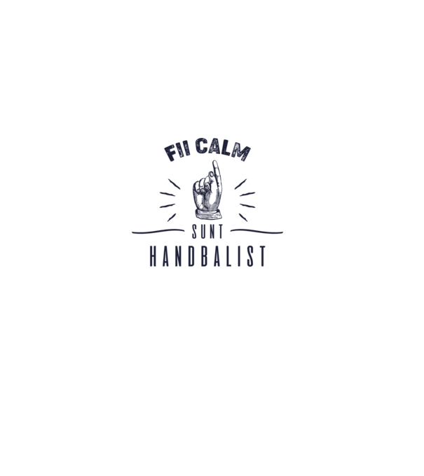 Fii calm, sunt HANDBALIST model alb pe tricou