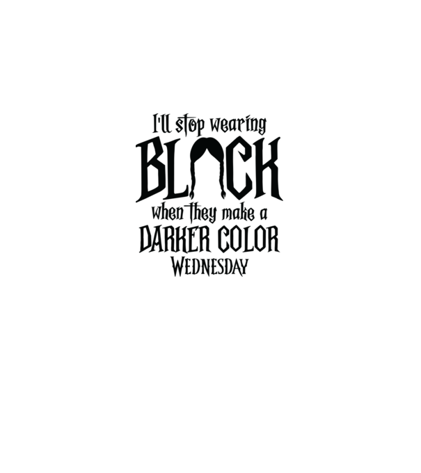 ill stop wearing black model alb pe tricou