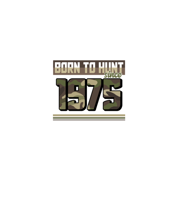 Born to hunt since 1975 model negru pe tricou