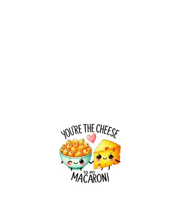 Cheese to my Macaroni model negru pe tricou