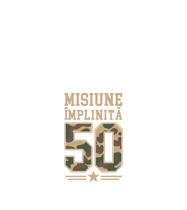 Misiune împlinită 50 model negru pe tricou