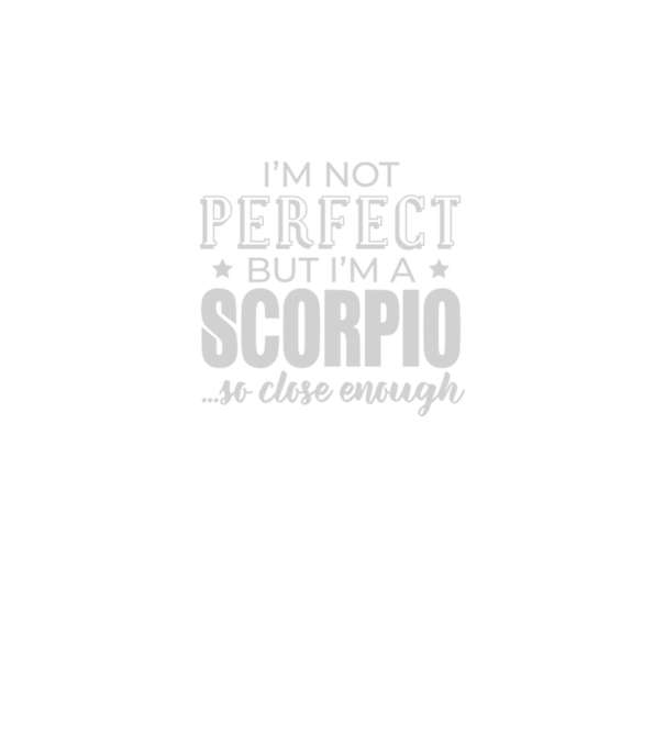 Not perfect, but SCORPIO model negru pe tricou