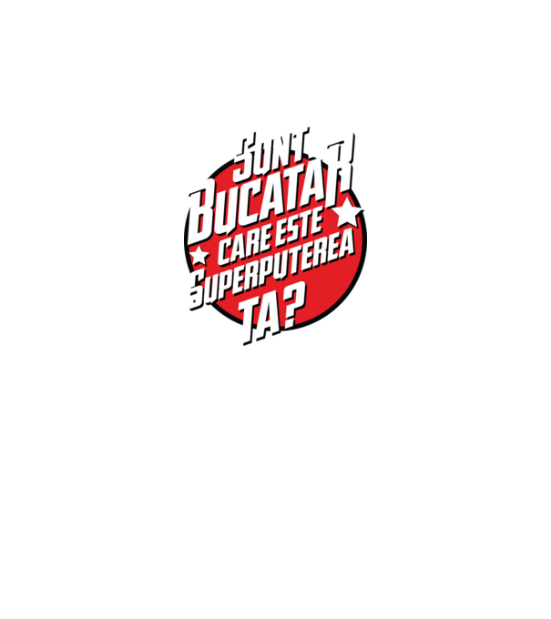sunt bucătar, care este superputerea ta? model gri închis pe tricou