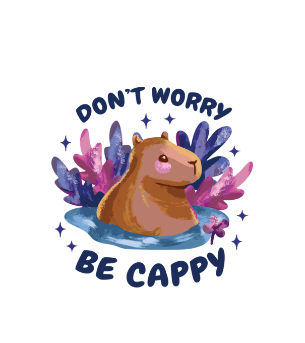 Don't worry be Cappy - capibară model alb pe tricou