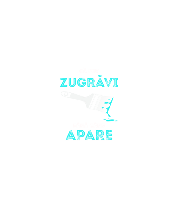 Mulți cred că pot zugrăvi până când apare adevăratul zugrav model negru pe tricou