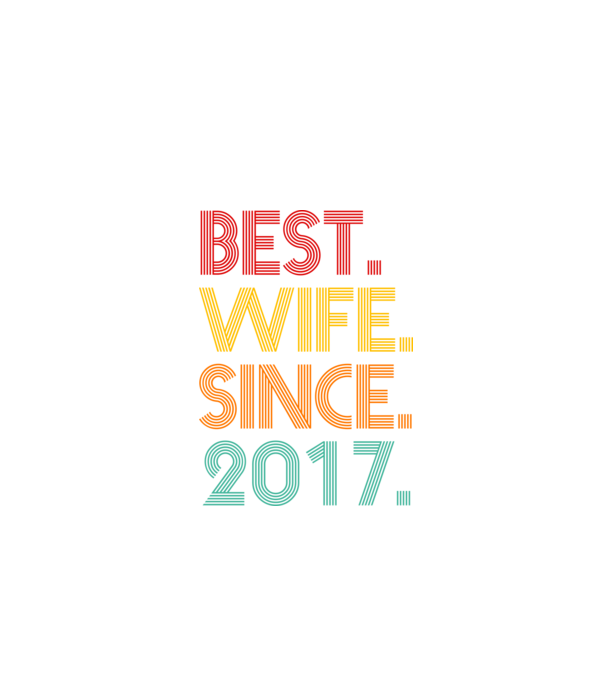 best wife since 2017 retro model negru pe tricou