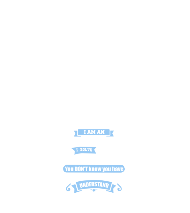 I am an accountant I solve problems model alb pe tricou