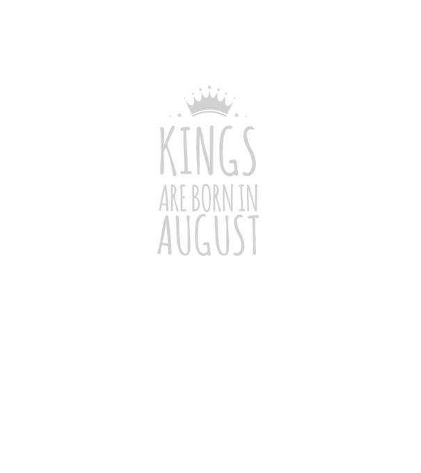 Kings are born in - August model gri închis pe tricou