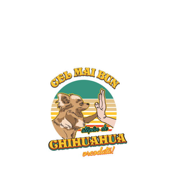 Cel mai bun stăpân de Chihuahua vreodată! model negru pe tricou