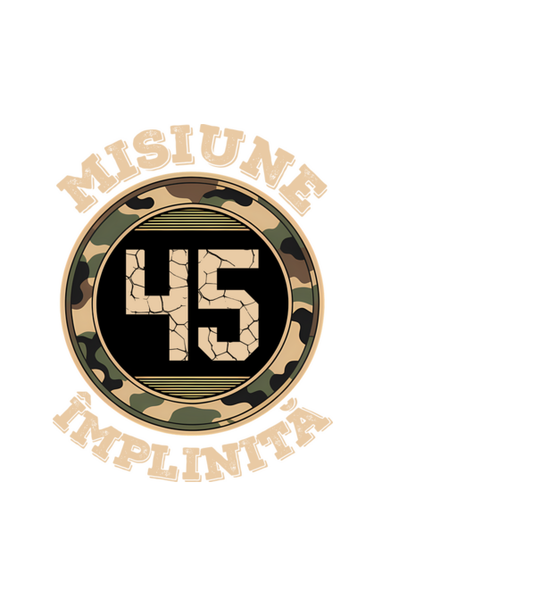 Misiune împlinită 45 model alb pe tricou