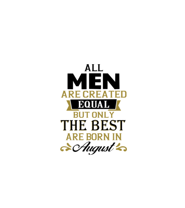 All men created equal but only the beat are born in august model gri pe tricou