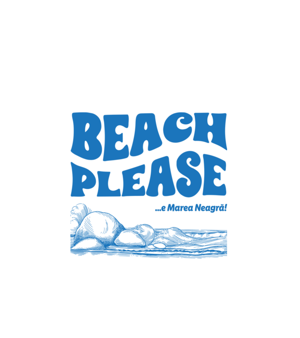 Beach please, e Marea Neagră! model alb pe tricou