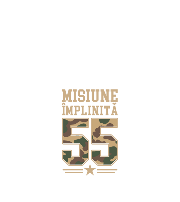 Misiune împlinită 55 model negru pe tricou