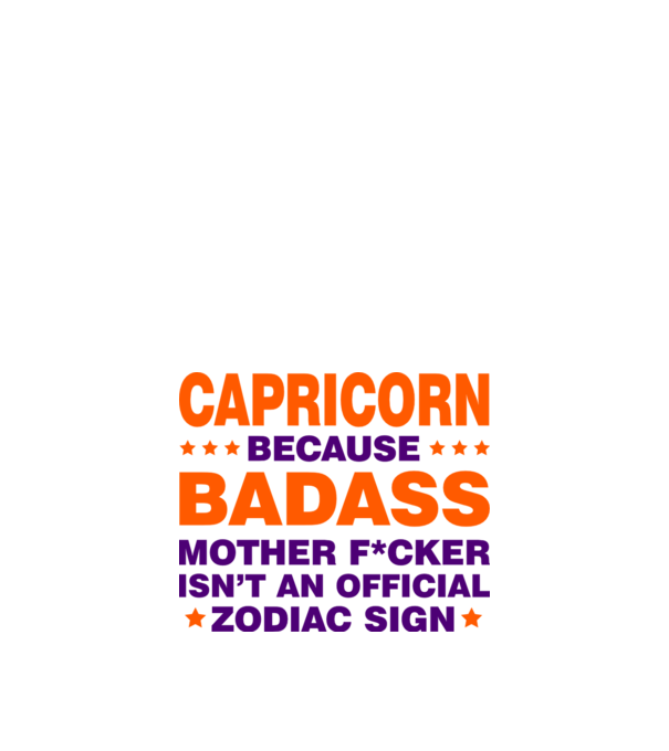 Badass zodiac CAPRICORN model alb pe tricou