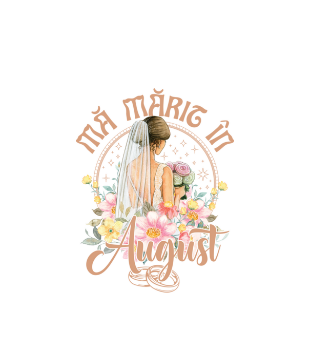 mă mărit - în august model alb pe tricou