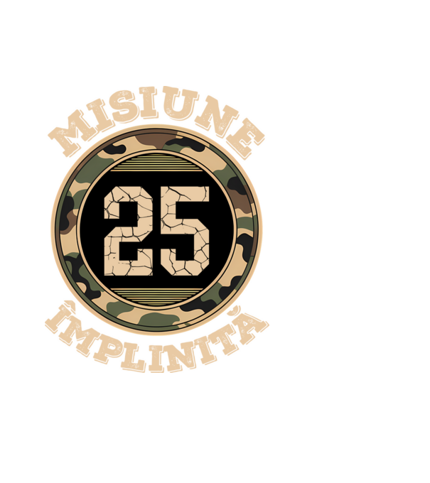 Misiune împlinită 25 model negru pe tricou