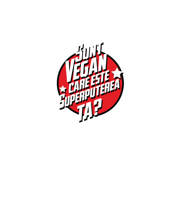 sunt vegan, care este superputerea ta? model negru pe tricou