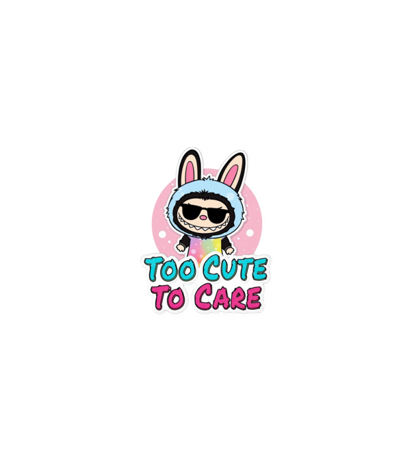 Too cute to care model nisipiu pe tricou